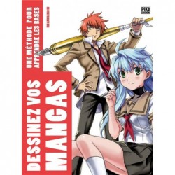 DESSINEZ VOS MANGAS - T01 -...