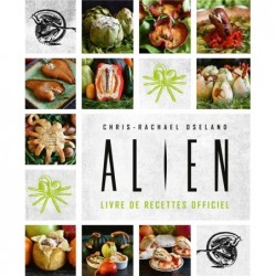 ALIEN, LE LIVRE DE RECETTES...
